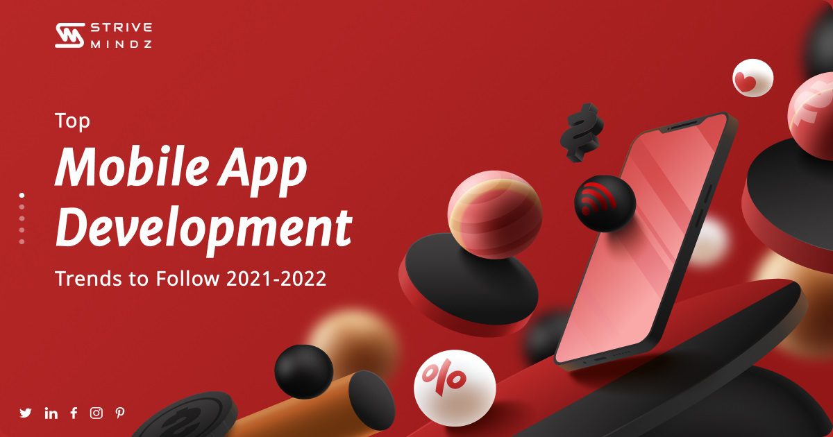 Mobile App Development Trends in 2022