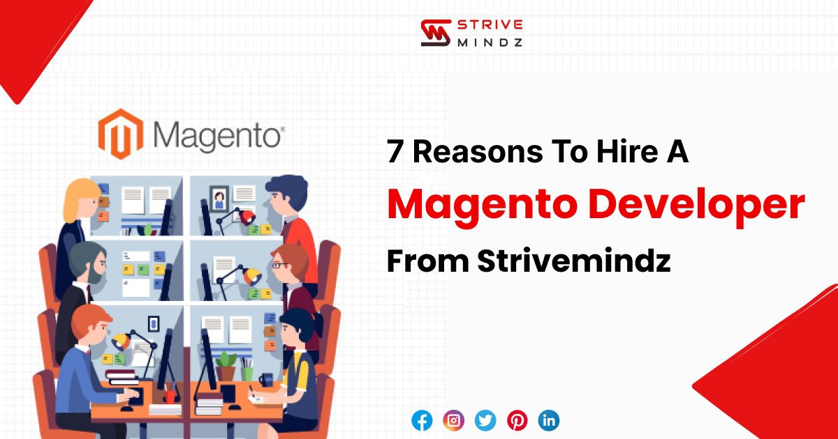 Hire a Magento Developer from Strivemindz