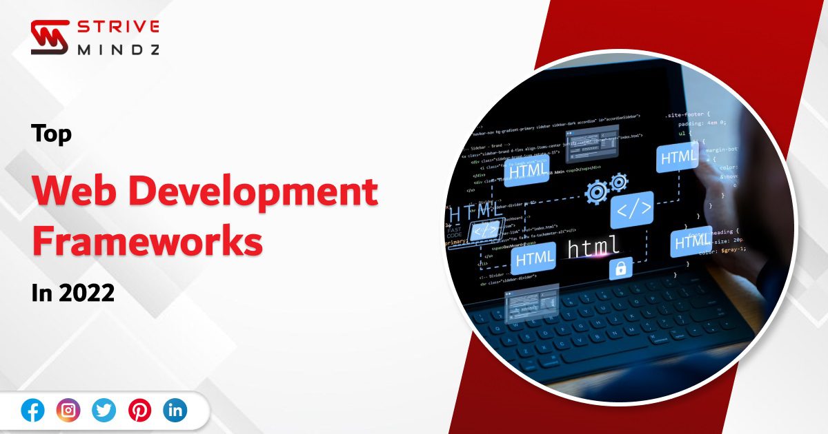 Top Web Development Frameworks in 2022