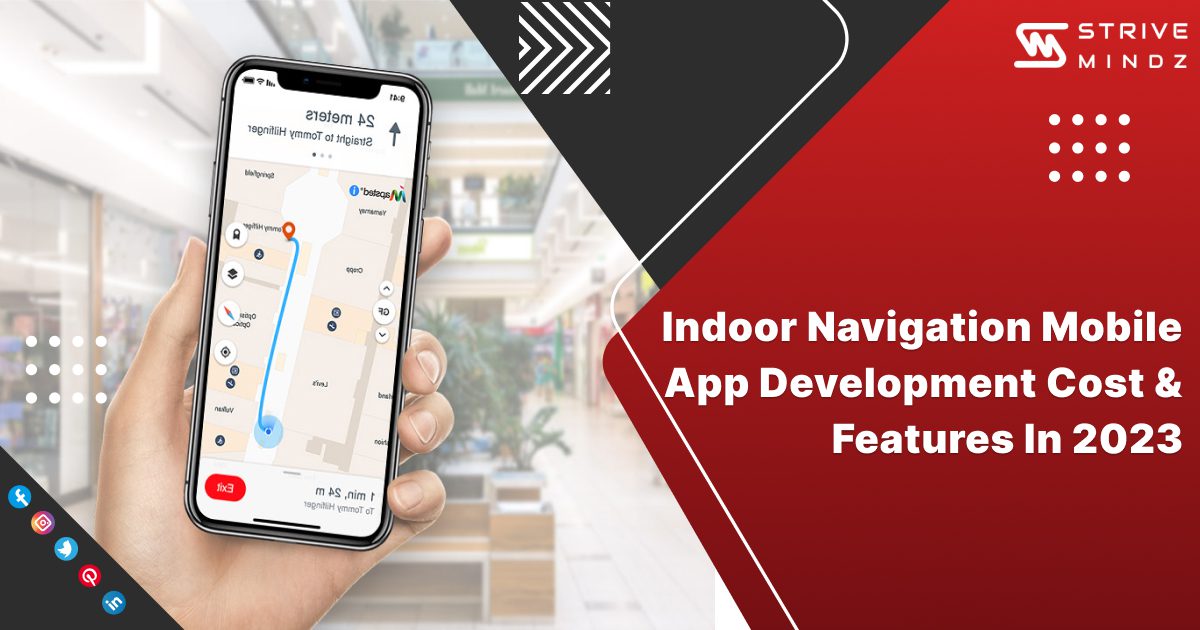 Indoor Navigation Mobile App Development Cost & Features in 2023