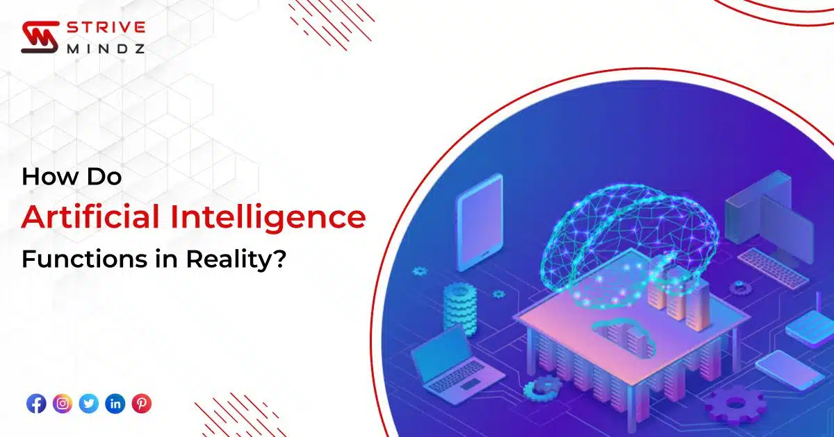 Artificial Intelligence (AI) Functions in Reality